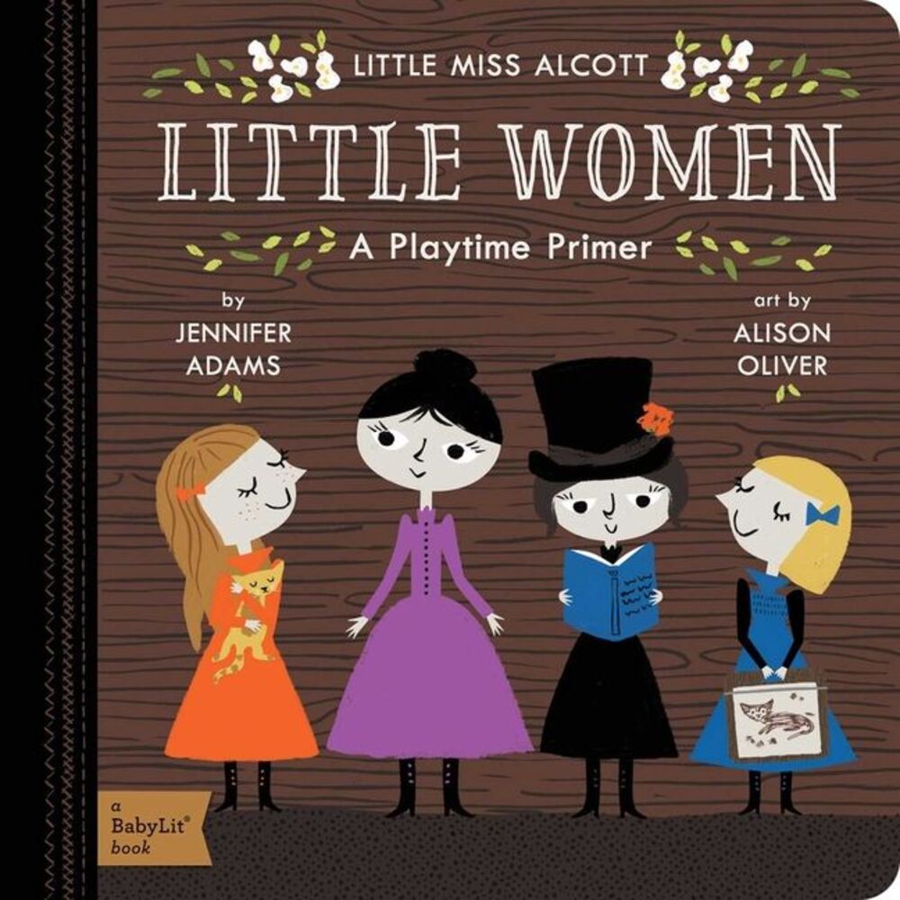 Little Women: A Babylit(r) Playtime Primer -- Jennifer Adams